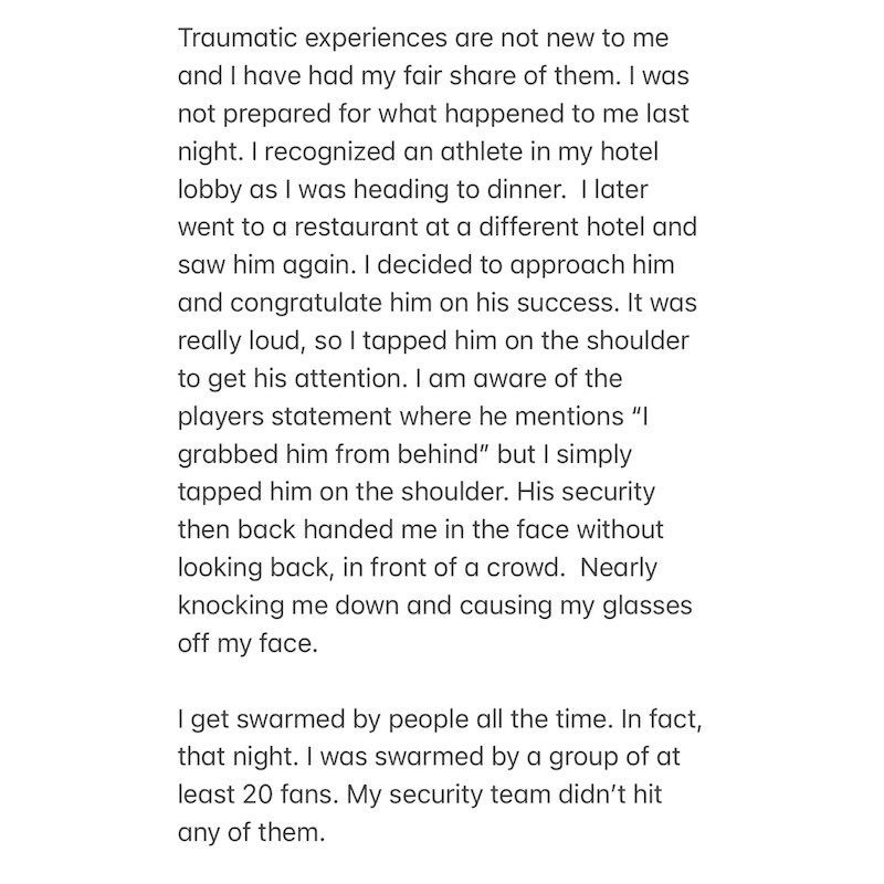 britney_spears_allegely-assaulted1 - The Paris Post Britney Spears wrote on Twitter about her alleged assault story. Traumatic experiences are not new to me and I have had my fair share of them. I was not prepared for what happened to me last night. I recognized an athlete in my hotel lobby as I was heading to dinner. I later went to a restaurant at a different hotel and saw him again. I decided to approach him and congratulate him on his success. It was really loud, so I tapped him on the shoulder to get his attention.