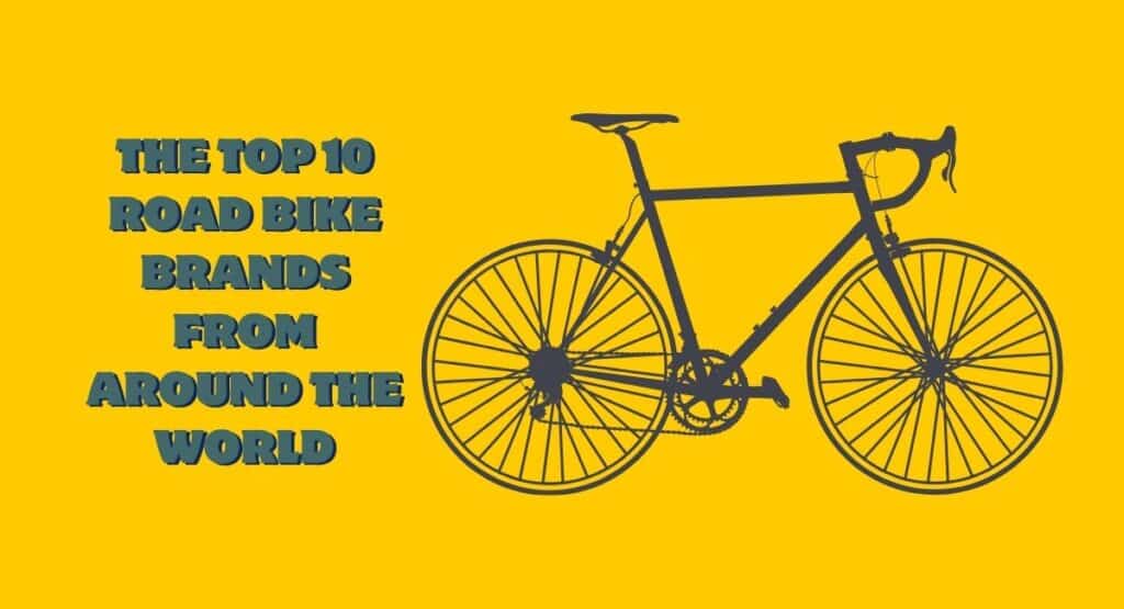 10-famous-road-bike-brands-body - The Paris Post The top 10 road bike brands from around the world | Do you love riding road bikes? If yes, how many road bike brands do you know? It is true that every road bike enthusiast likes to purchase a bicycle of high quality. When I was in high school, my dream was to buy an expensive road bike. However, I could not afford it. In India, back in the 1990s, there were no alloy bikes available to purchase. However, purchasing a steel cycle of heavy materials was not even a cup of tea for every family.
